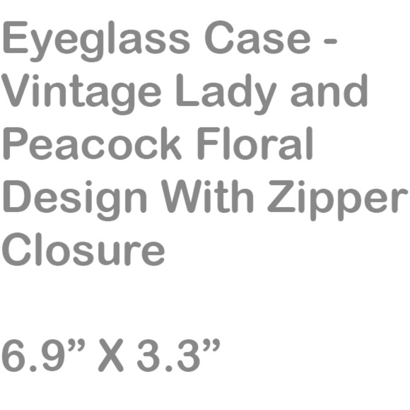 Eyeglass Case - Vintage Lady & Peacock Floral Design With Zipper Closure - Picture 7 of 7